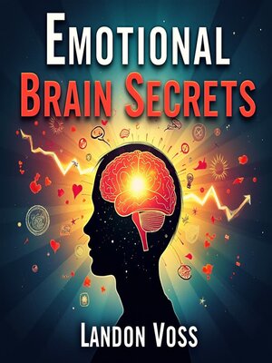 cover image of Emotional Brain Secrets